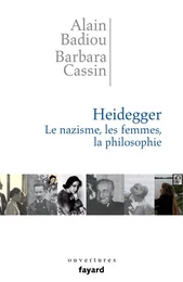 Heidegger. Les femmes, le nazisme et la philosophie