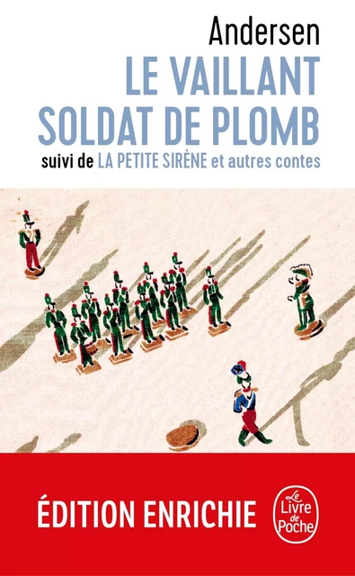 Le vaillant soldat de plomb / La petite sirène et autres contes - Hans Christian Andersen - Le Livre de Poche