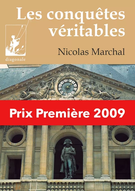 Les conquêtes véritables - Nicolas Marchal - Diagonale