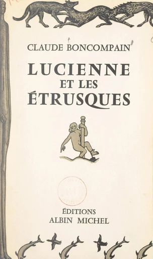 Lucienne et les Étrusques - Claude Boncompain - FeniXX réédition numérique