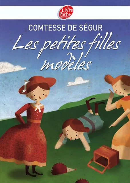 Les petites filles modèles - Texte intégral - Comtesse de Ségur - Livre de Poche Jeunesse