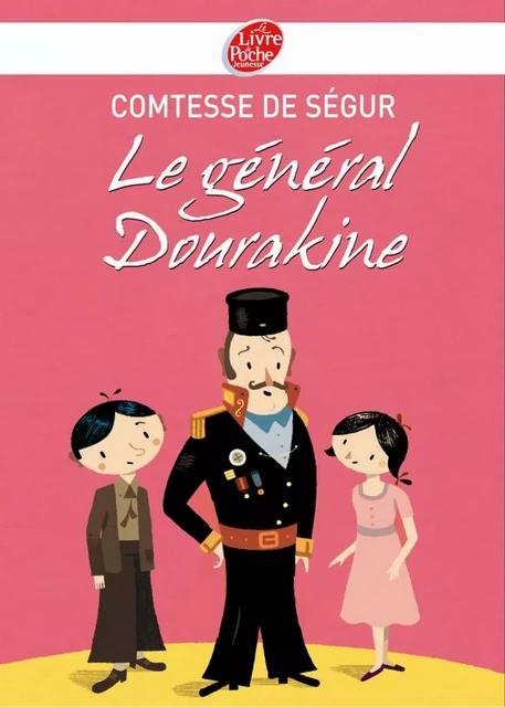 Le général Dourakine - Texte intégral - Comtesse de Ségur - Livre de Poche Jeunesse