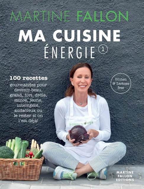 Ma Cuisine Énergie - Martine Fallon - Martine Fallon