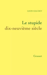 Le stupide dix-neuvième siècle