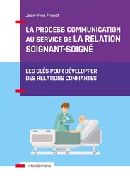 La Process Communication au service de la relation soignant-soigné