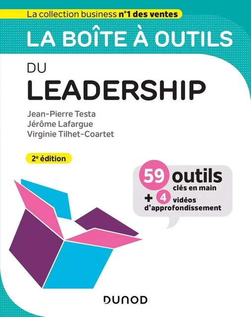 La boîte à outils du Leadership - 2e éd. - Jean-Pierre Testa, Jérôme Lafargue, Virginie Tilhet-Coartet - Dunod