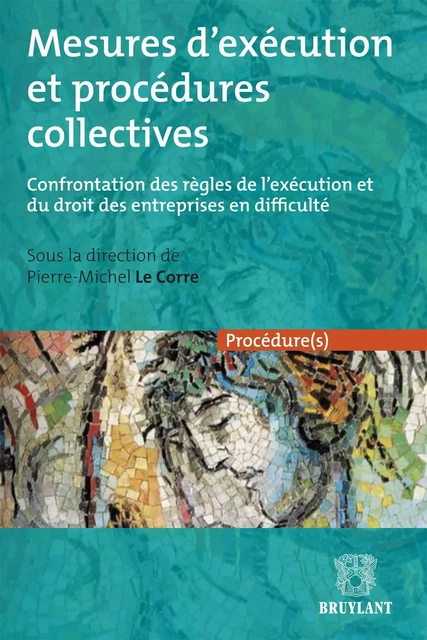 Mesures d'exécution et procédures collectives -  - Bruylant