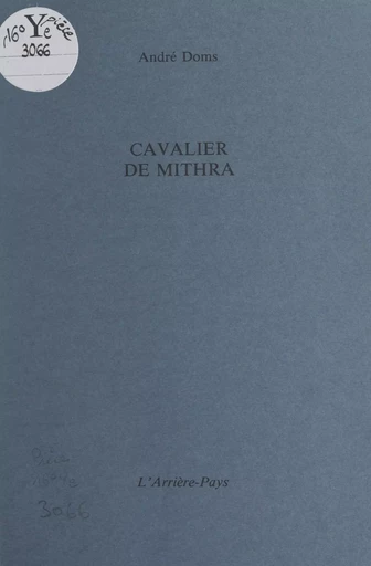 Cavalier de Mithra - André Doms - FeniXX réédition numérique