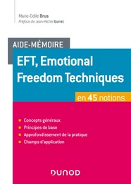 Aide-mémoire - EFT, Emotional Freedom Technique en 45 notions