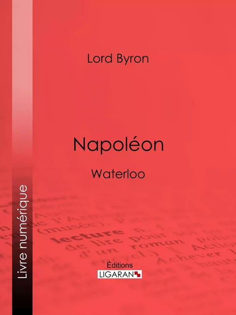 Napoléon -  Lord Byron,  Ligaran - Ligaran