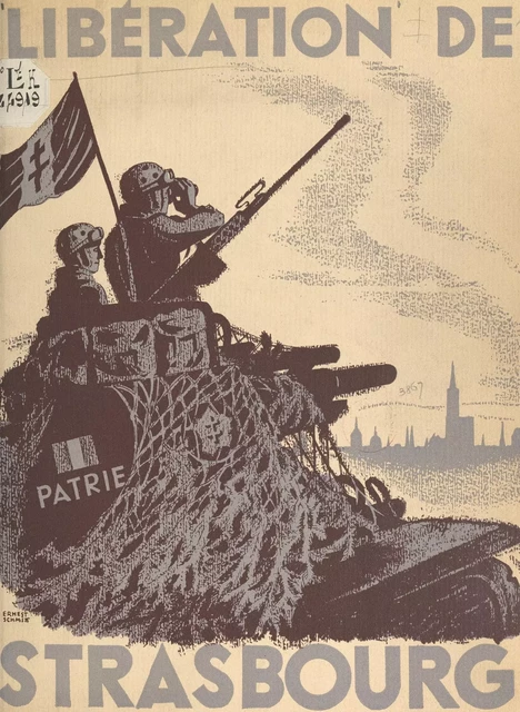 Libération de Strasbourg, 23 novembre 1944 - Alfred Betz - FeniXX réédition numérique