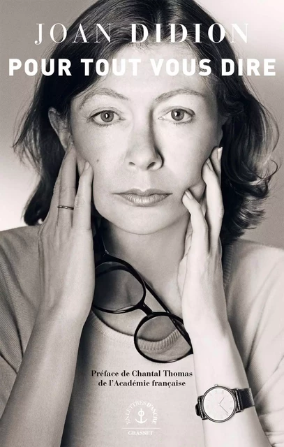 Pour tout vous dire - Joan Didion - Grasset