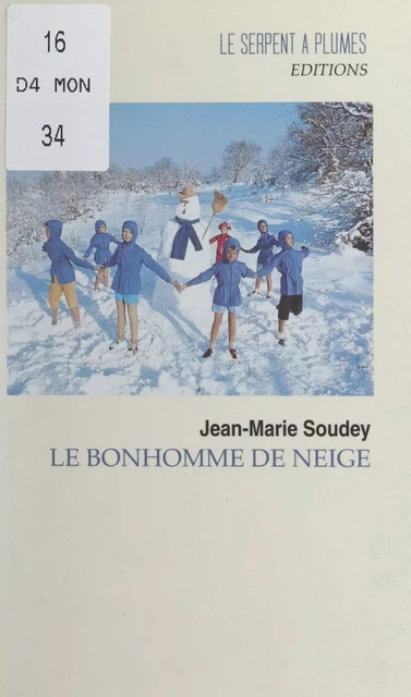 Le bonhomme de neige - Jean-Marie Soudey - FeniXX réédition numérique