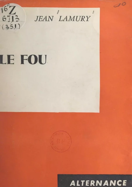 Le fou - Jean Lamury - FeniXX réédition numérique