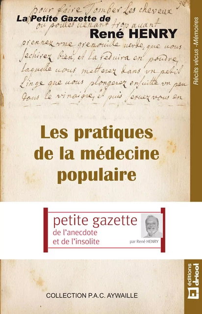 Les pratiques de la médecine populaire - René Henry - Dricot