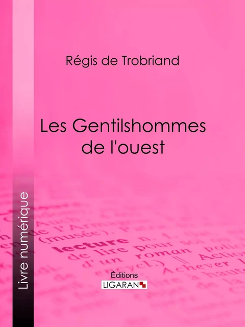 Les Gentilshommes de l'ouest - Régis de Trobriand,  Ligaran - Ligaran