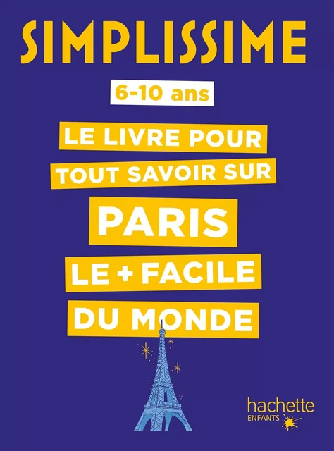 Simplissime - Tout savoir sur Paris - Céline Fion - Hachette Enfants