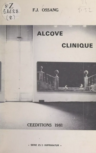 Alcôve clinique - Frédéric-Jacques Ossang - FeniXX réédition numérique