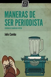 Maneras de ser periodista