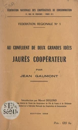 Au confluent de deux grandes idées : Jaurès coopérateur