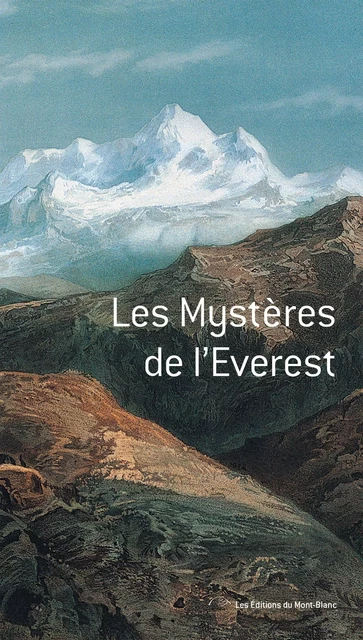 Les mystères de l'Everest - Michael Ward - Montblanc