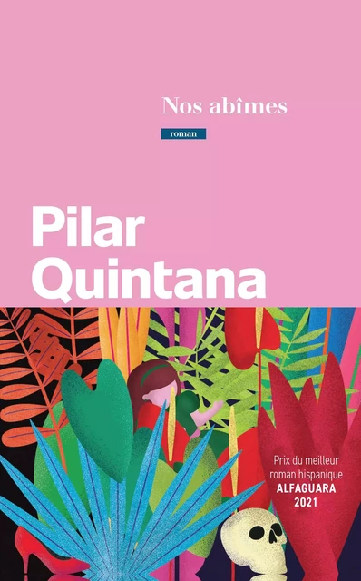 Nos abîmes - Pilar Quintana - Calmann-Lévy