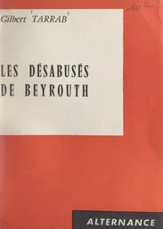 Les désabusés de Beyrouth