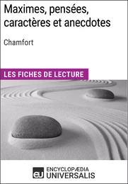 Maximes, pensées, caractères et anecdotes de Chamfort