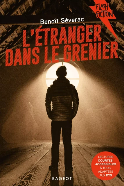 L'étranger dans le grenier - Benoît Séverac - Rageot Editeur