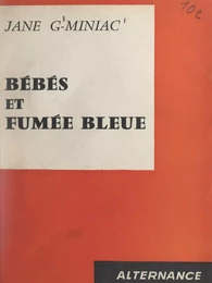 Bébés et fumée bleue