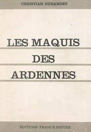 Les Maquis des Ardennes