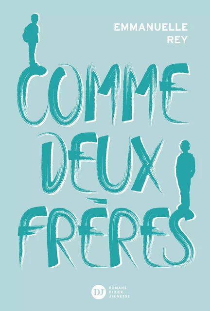 Comme deux frères - Emmanuelle Rey - Didier Jeunesse