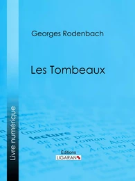 Les Tombeaux