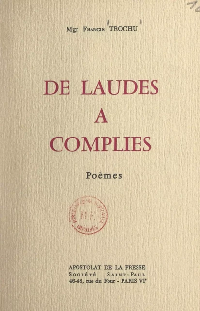 De laudes à complies - Francis Trochu - FeniXX réédition numérique