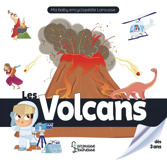 Les volcans - Caroline Fait - Larousse