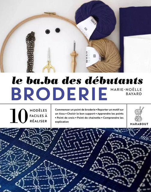 LE B.A.-BA des débutants - BRODERIE - Marie-Noëlle Bayard - Marabout