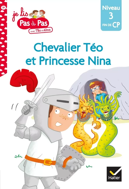 Téo et Nina Fin de CP Niveau 3 - Chevalier Téo et Princesse Nina - Isabelle Chavigny, Marie-Hélène Van Tilbeurgh - Hatier