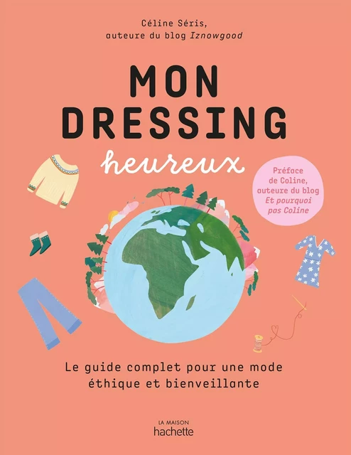 Mon dressing heureux - Céline Séris - Hachette Pratique