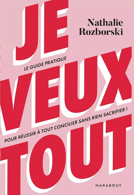 Je veux tout - Nathalie Rozborski - Marabout