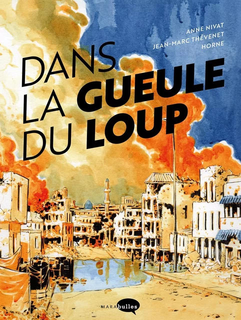 Dans la gueule du loup - Anne Nivat - MARAbulles