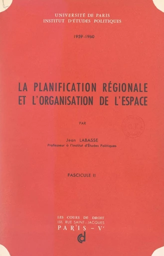 La planification régionale et l'organisation de l'espace (2) - Jean Labasse - FeniXX réédition numérique