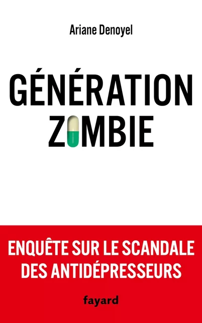 Génération zombie - Ariane Denoyel - Fayard