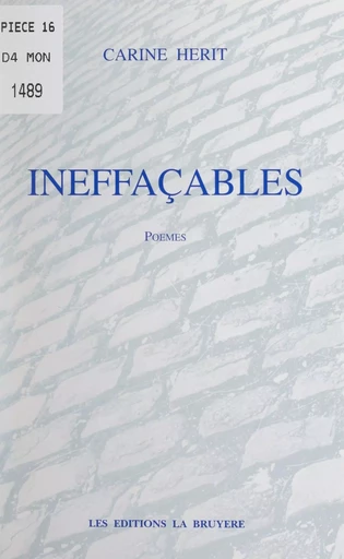 Ineffaçables - Carine Herit - FeniXX réédition numérique