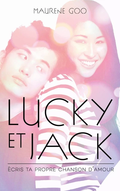 Lucky et Jack - Maurene GOO - Hachette Romans