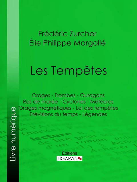 Les Tempêtes - Frédéric Zurcher, Élie Philippe Margollé,  Ligaran - Ligaran