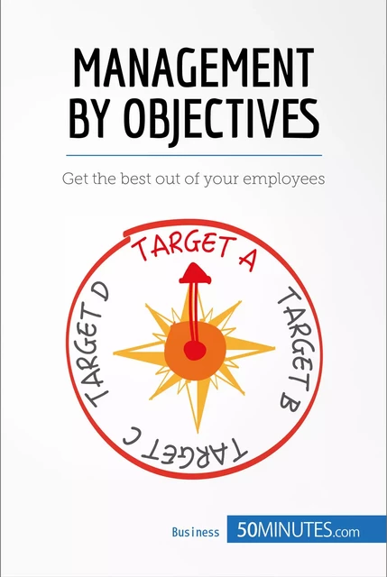 Management by Objectives - Renaud de Harlez,  50 minutes - 50Minutes.fr