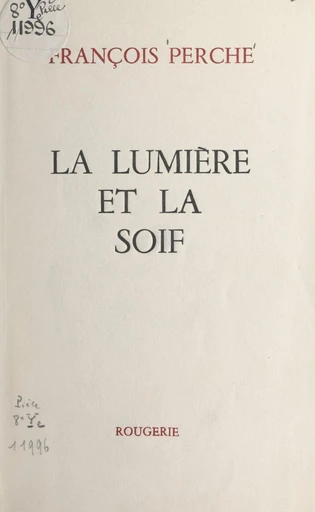 La lumière et la soif - François Perche - FeniXX réédition numérique