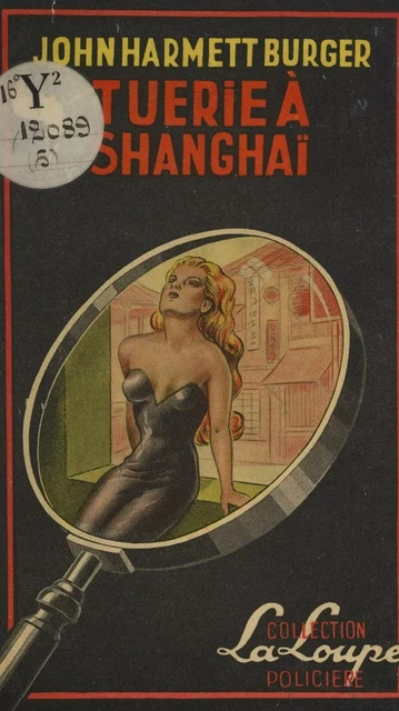 Tuerie à Shanghaï - John Harmet-Burger - FeniXX réédition numérique