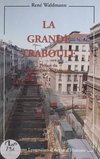 La grande traboule - René Waldmann - FeniXX réédition numérique