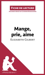 Mange, prie, aime d'Elizabeth Gilbert (Fiche de lecture)